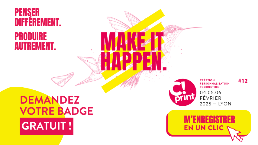 Demandez votre badge gratuit pour CPrint 2025